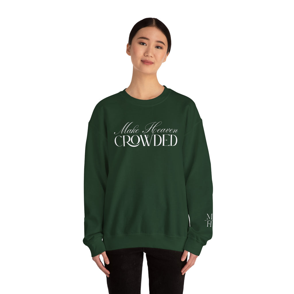 Make Heaven Crowded Script Sweater | Christian Sweater.