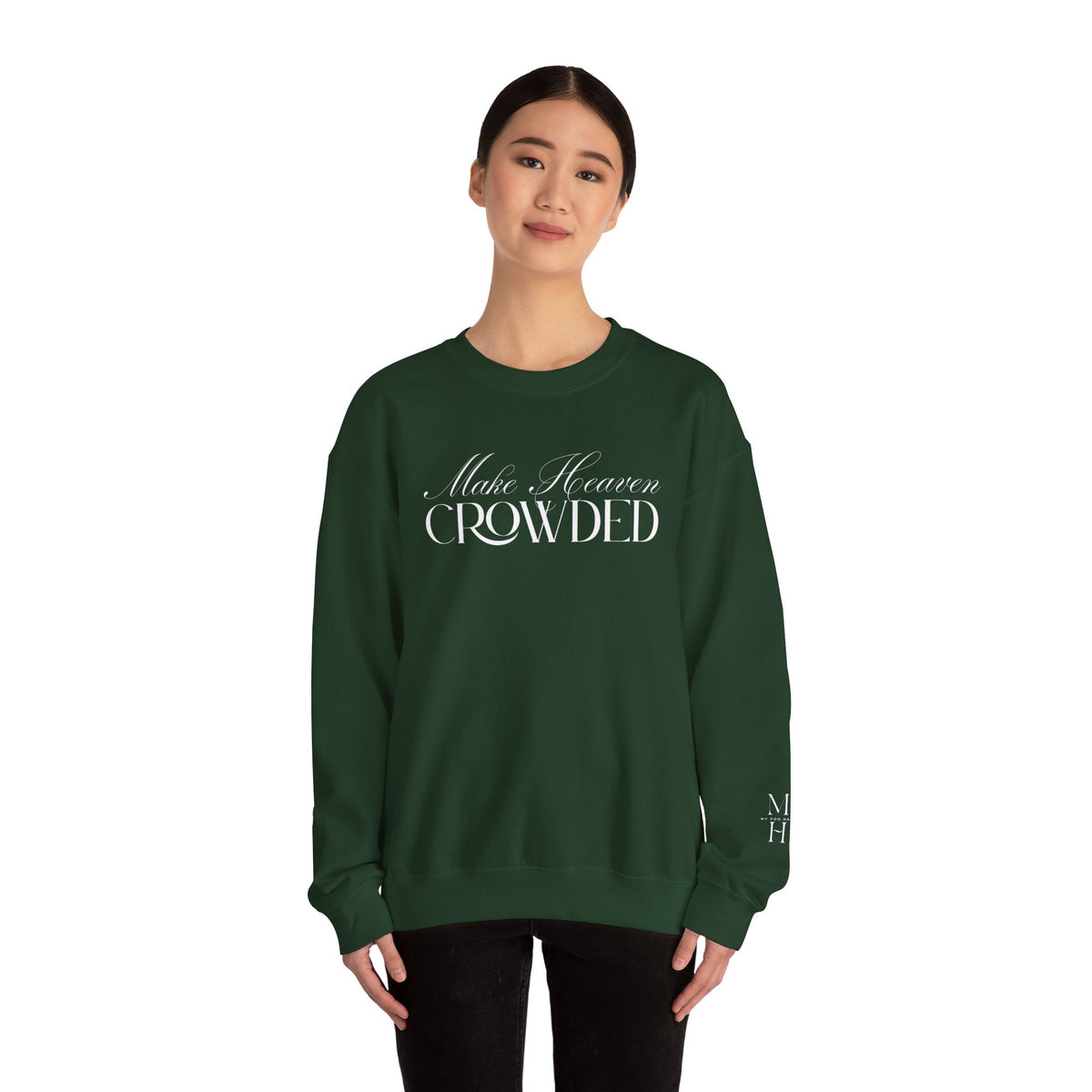 Make Heaven Crowded Script Sweater | Christian Sweater.