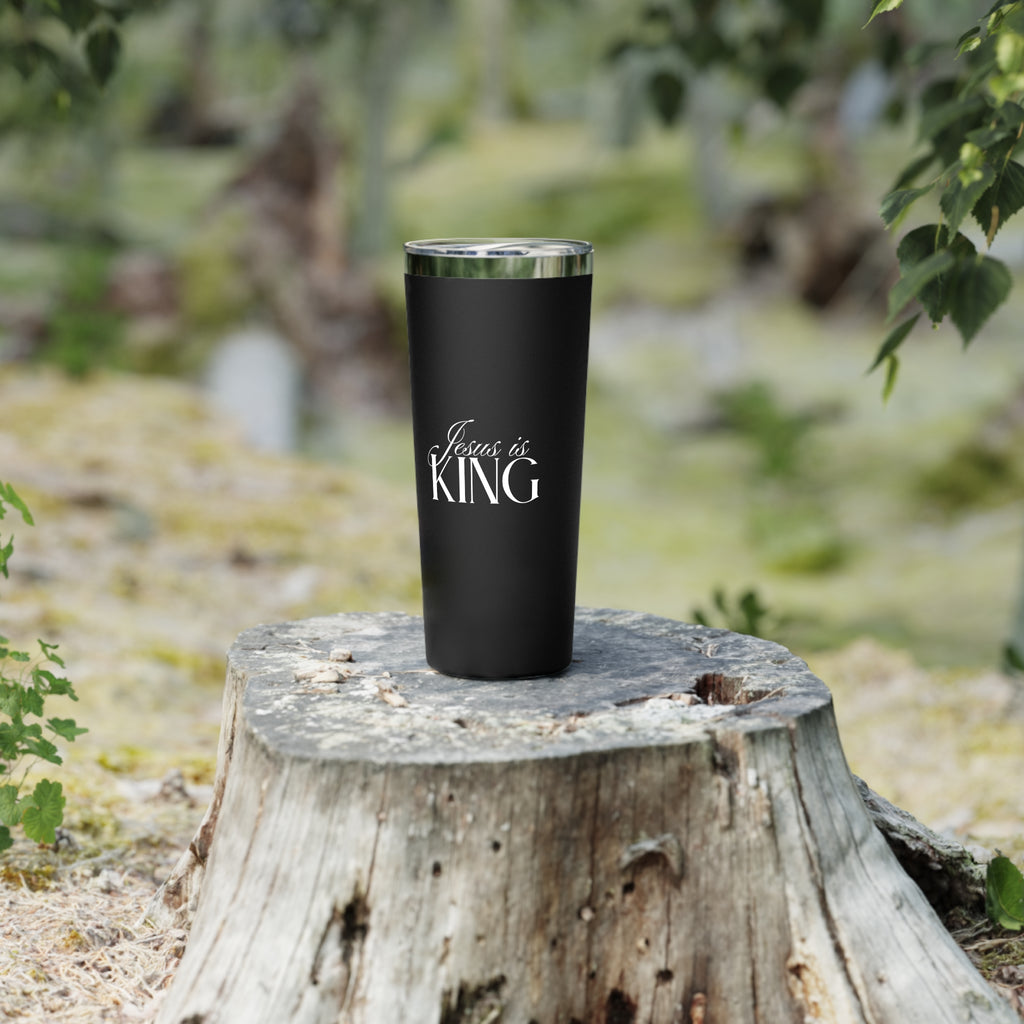 Jesus Is King | Copper Vacuum Insulated Tumbler | Black | 22oz.