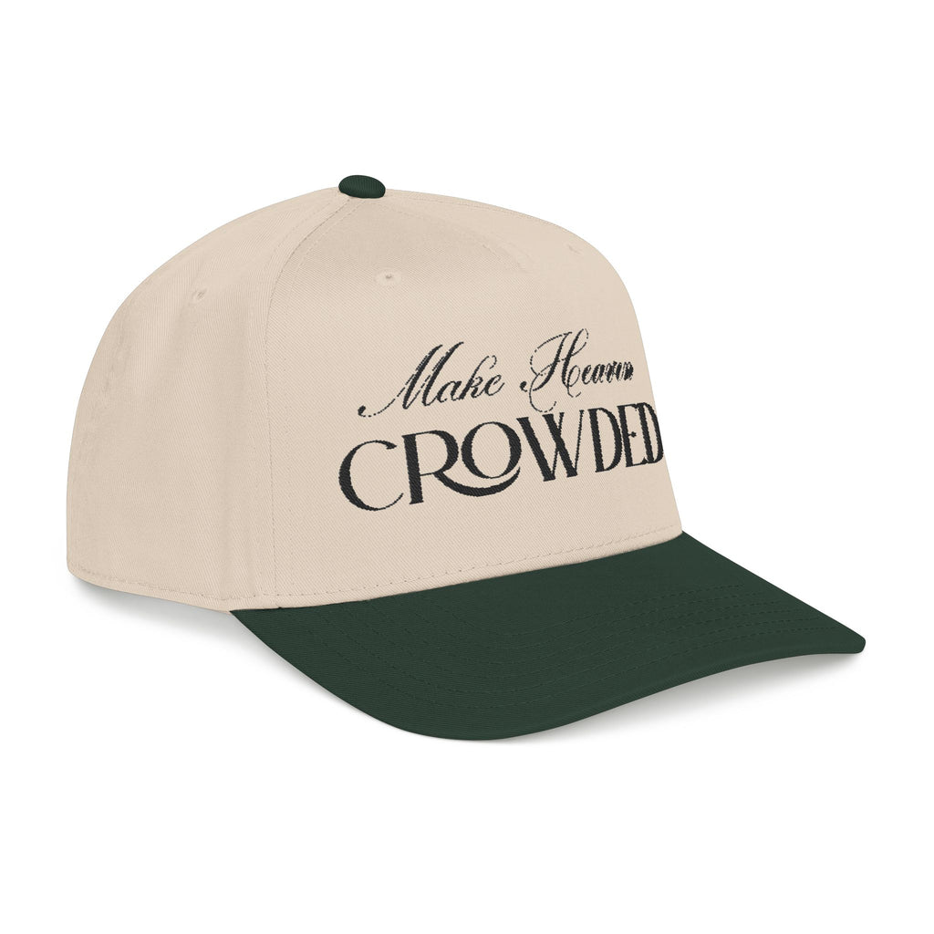 Make Heaven Crowded Hat | Christian Evangelism Cap.