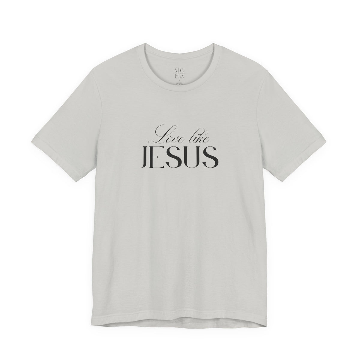 Love Like Jesus Soft Comfy Tee | Christian Shirt.