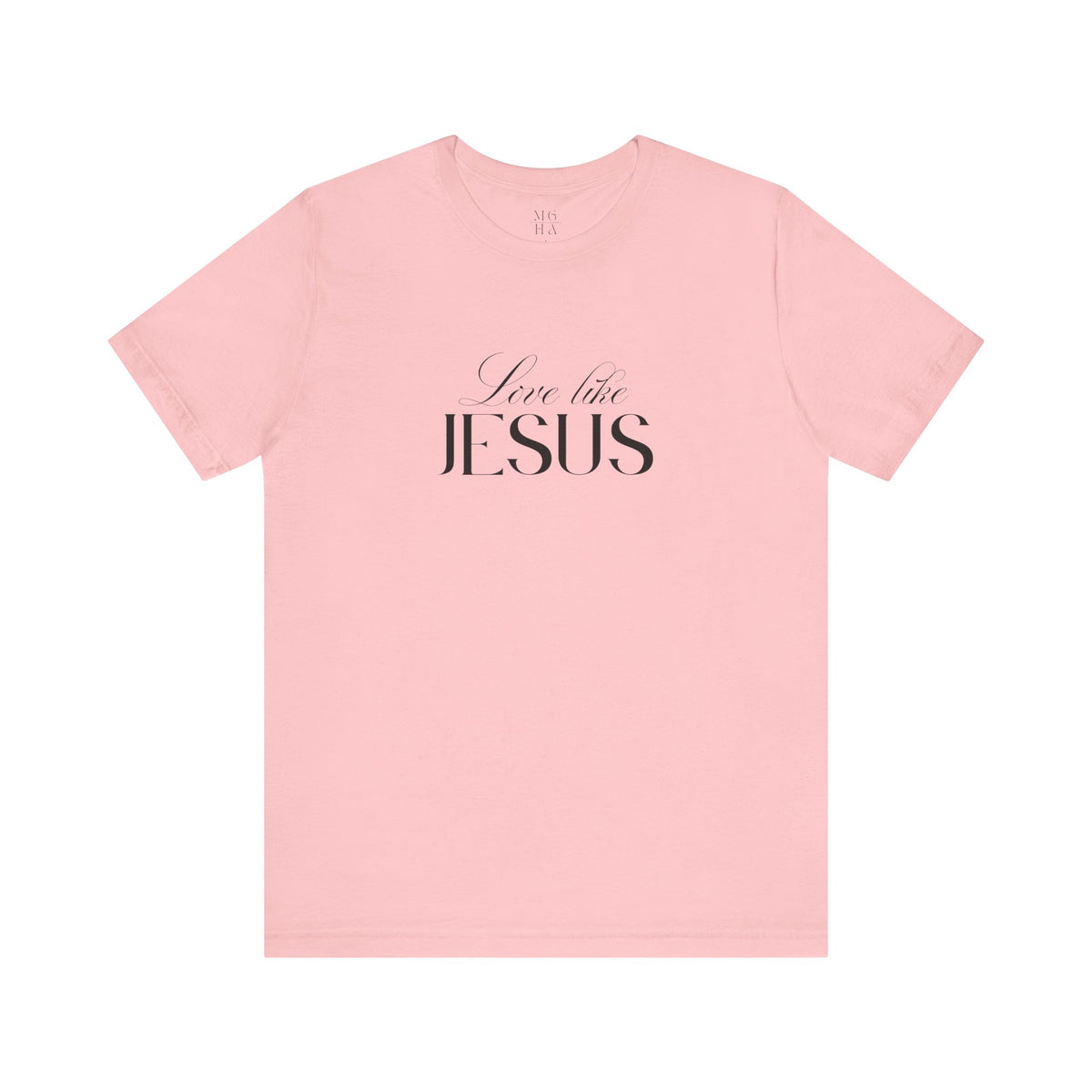 Love Like Jesus Soft Comfy Tee | Christian Shirt.