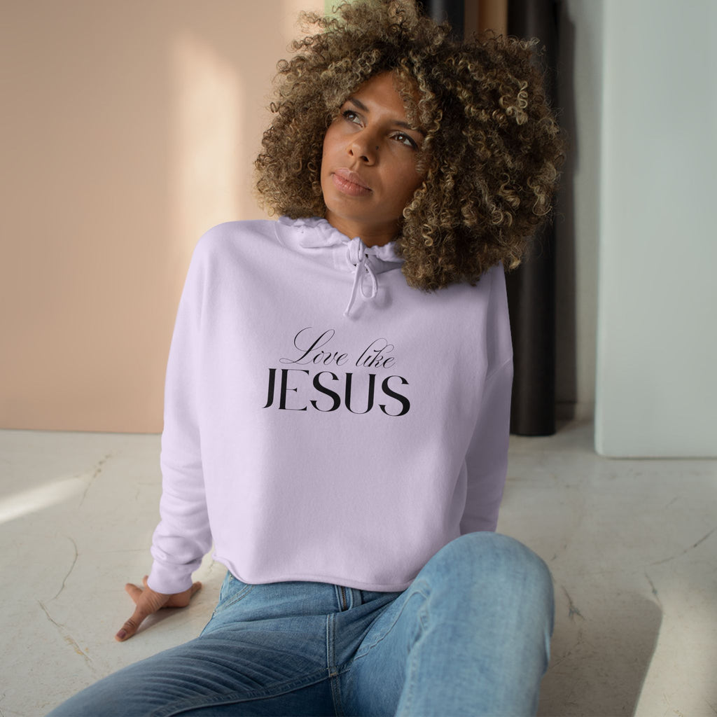 Love Like Jesus Cropped Sweatshirt | Christian Pullover Hoodie.