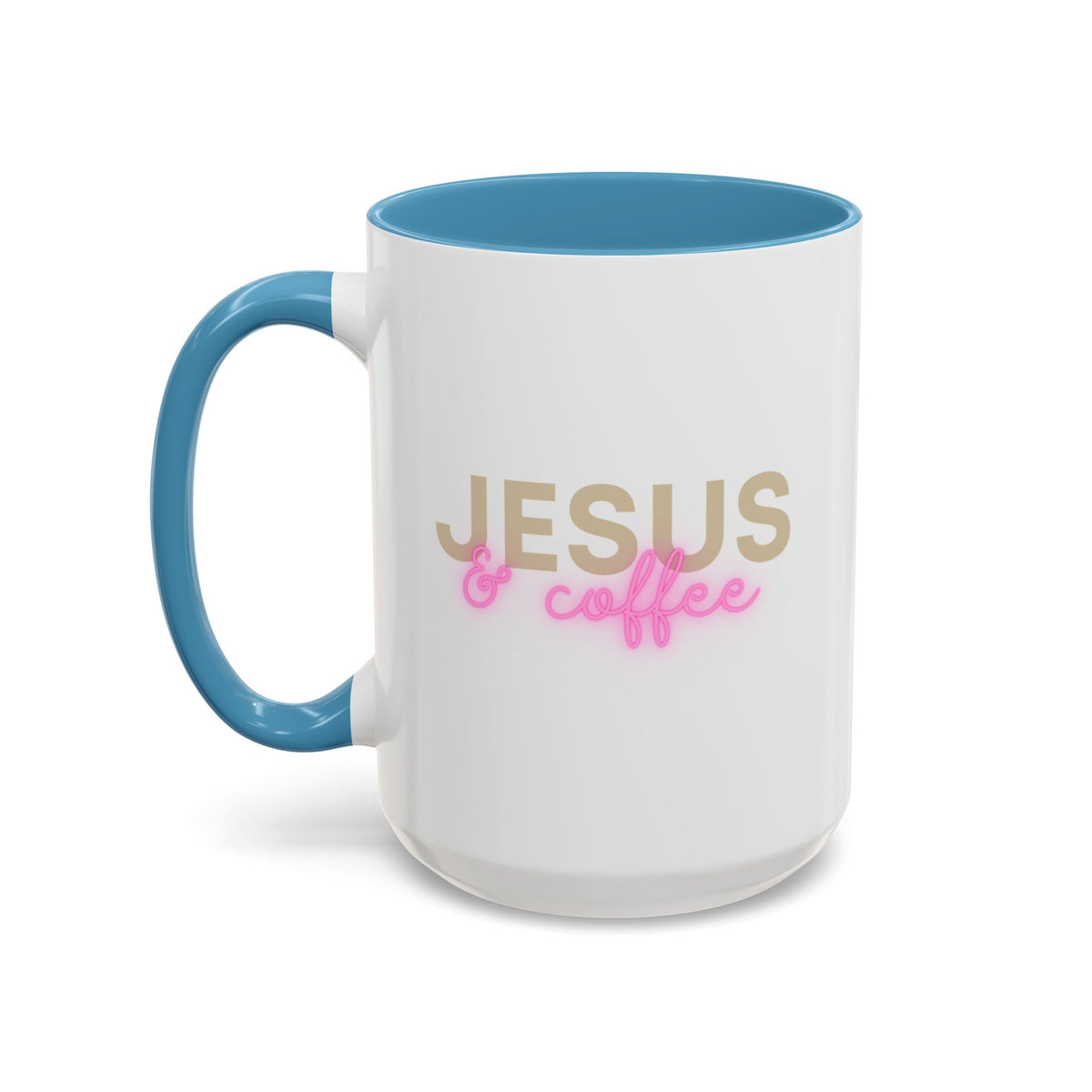 Jesus & Coffee | Accent Mug | Faithful Morning Beverage | 15 oz.