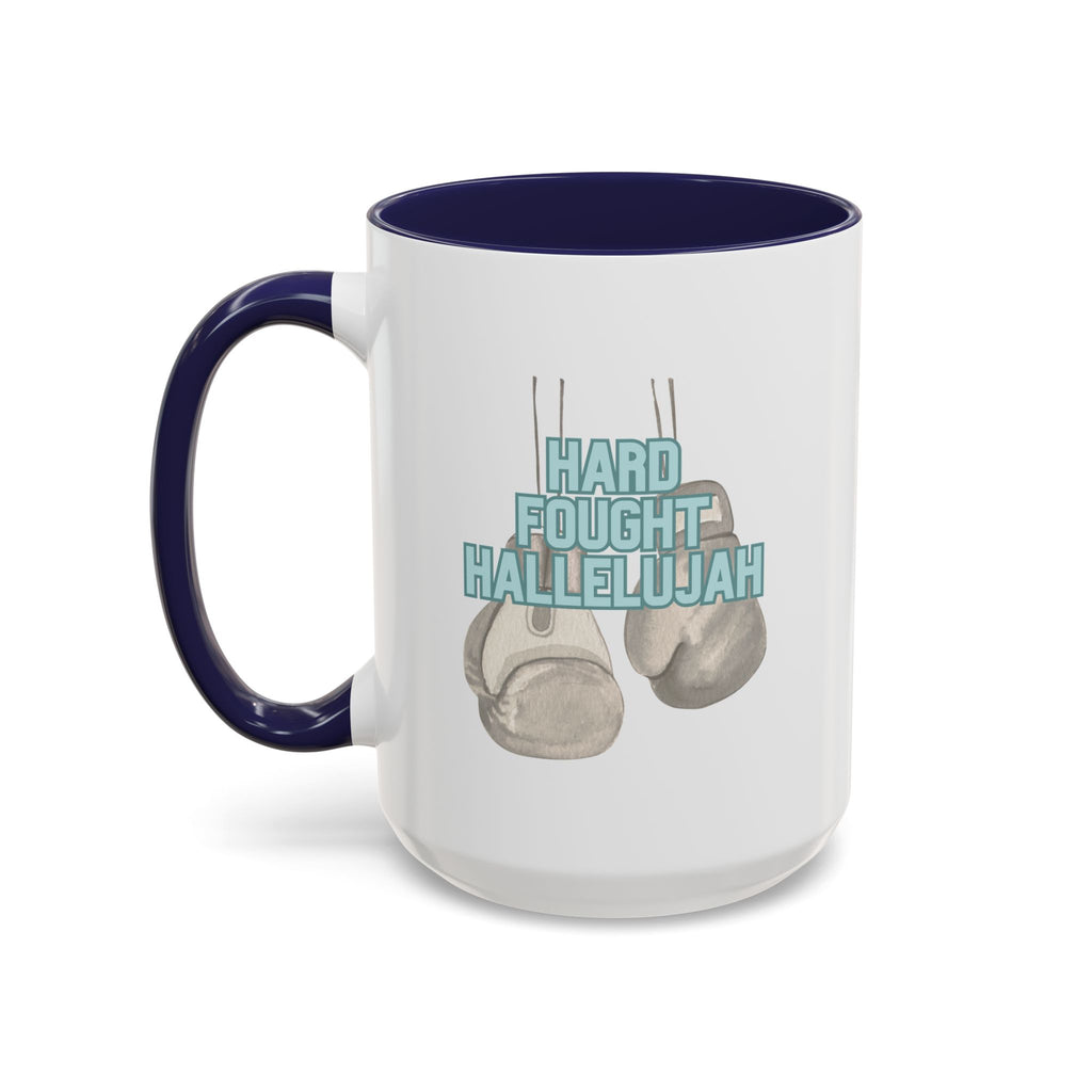 Hard Fought Hallelujah | Accent Coffee Mug, 15oz.