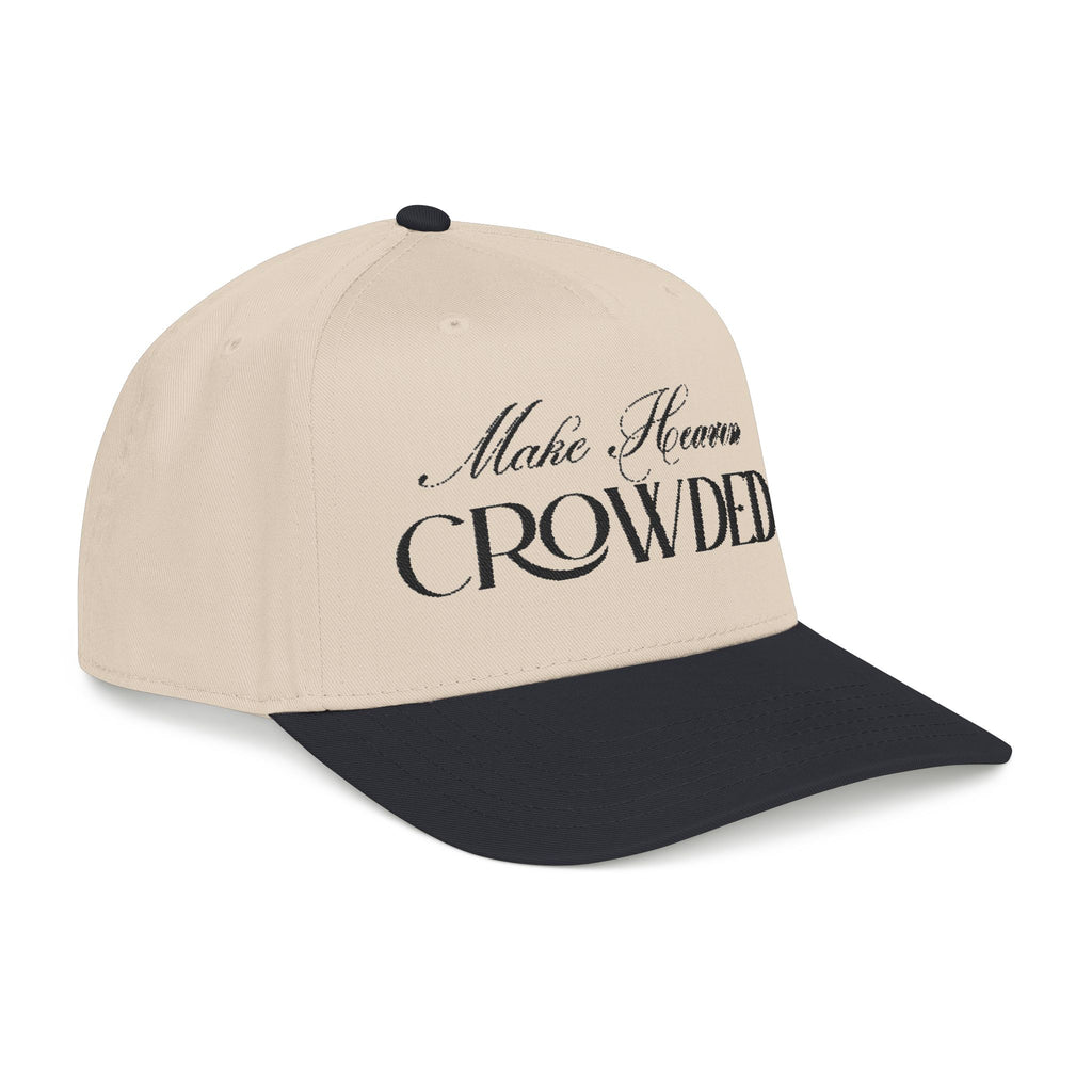 Make Heaven Crowded Hat | Christian Evangelism Cap.