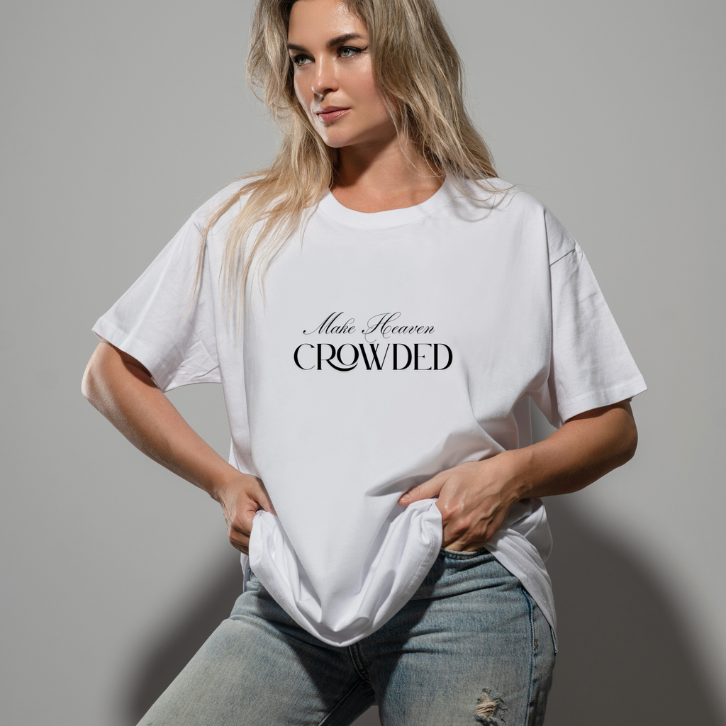 Make Heaven Crowded Oversized Tee | Christian T-Shirt.