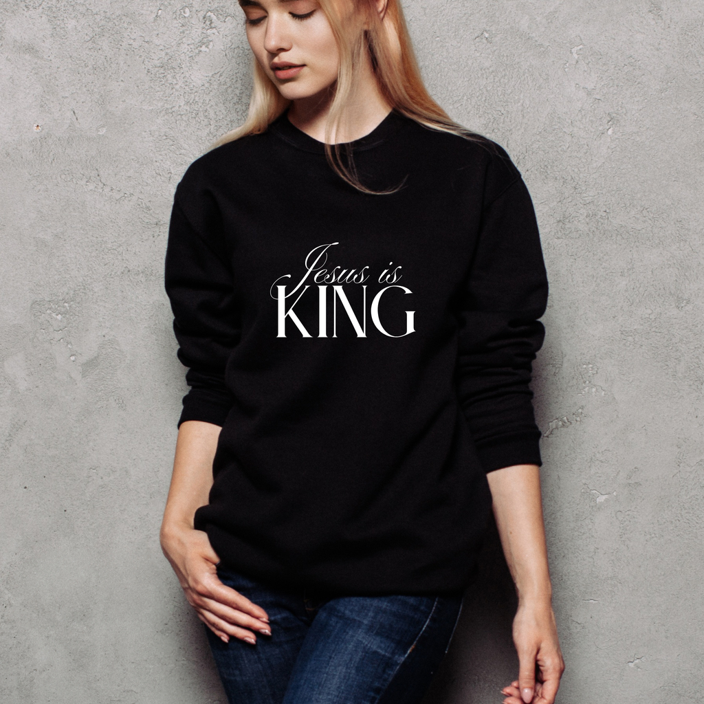 Jesus Is King Script Sweatshirt | Christian Pullover Daughter of the King on back.