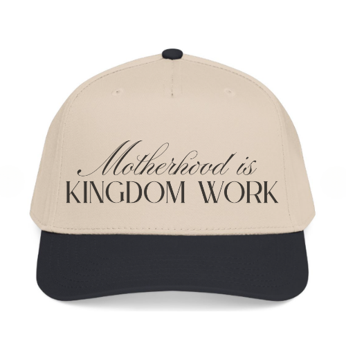 Motherhood Is Kingdom Work Hat | Christian Mom Cap.