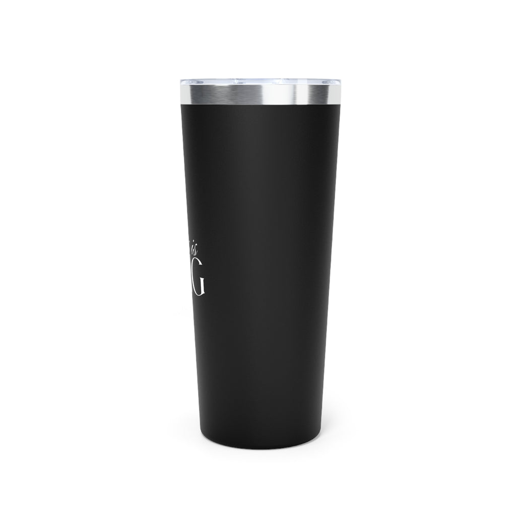 Jesus Is King | Copper Vacuum Insulated Tumbler | Black | 22oz.