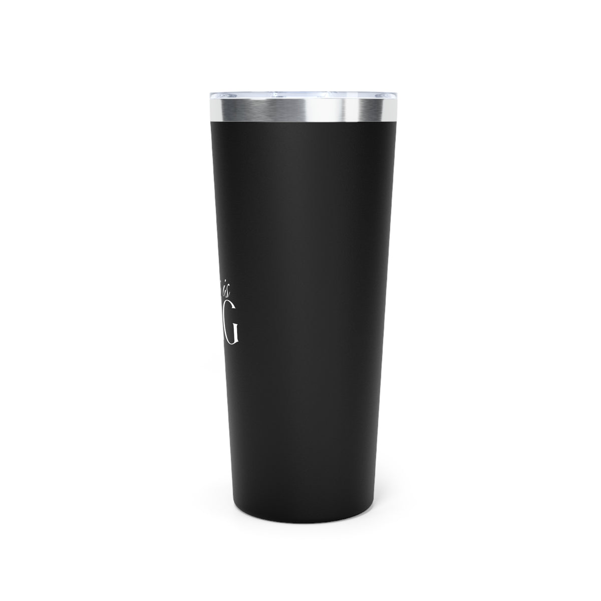 Jesus Is King | Copper Vacuum Insulated Tumbler | Black | 22oz.