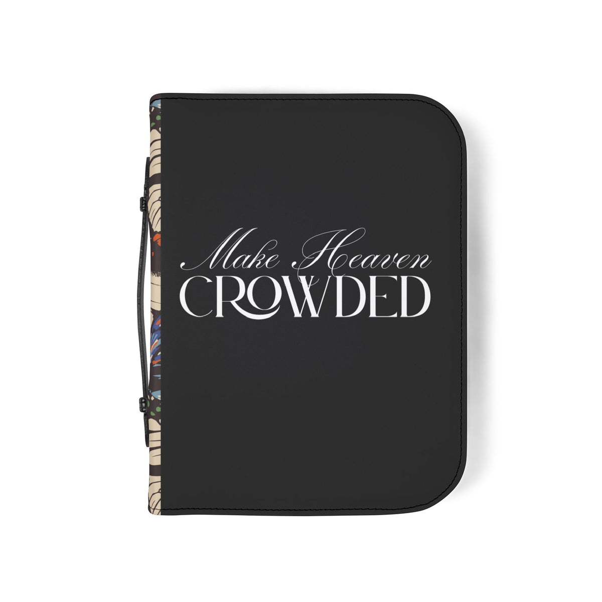 Make Heaven Crowded Bible Cover | Personalized Bible Case.