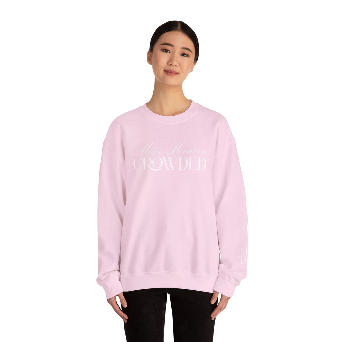 Make Heaven Crowded Script Sweater | Christian Sweater.