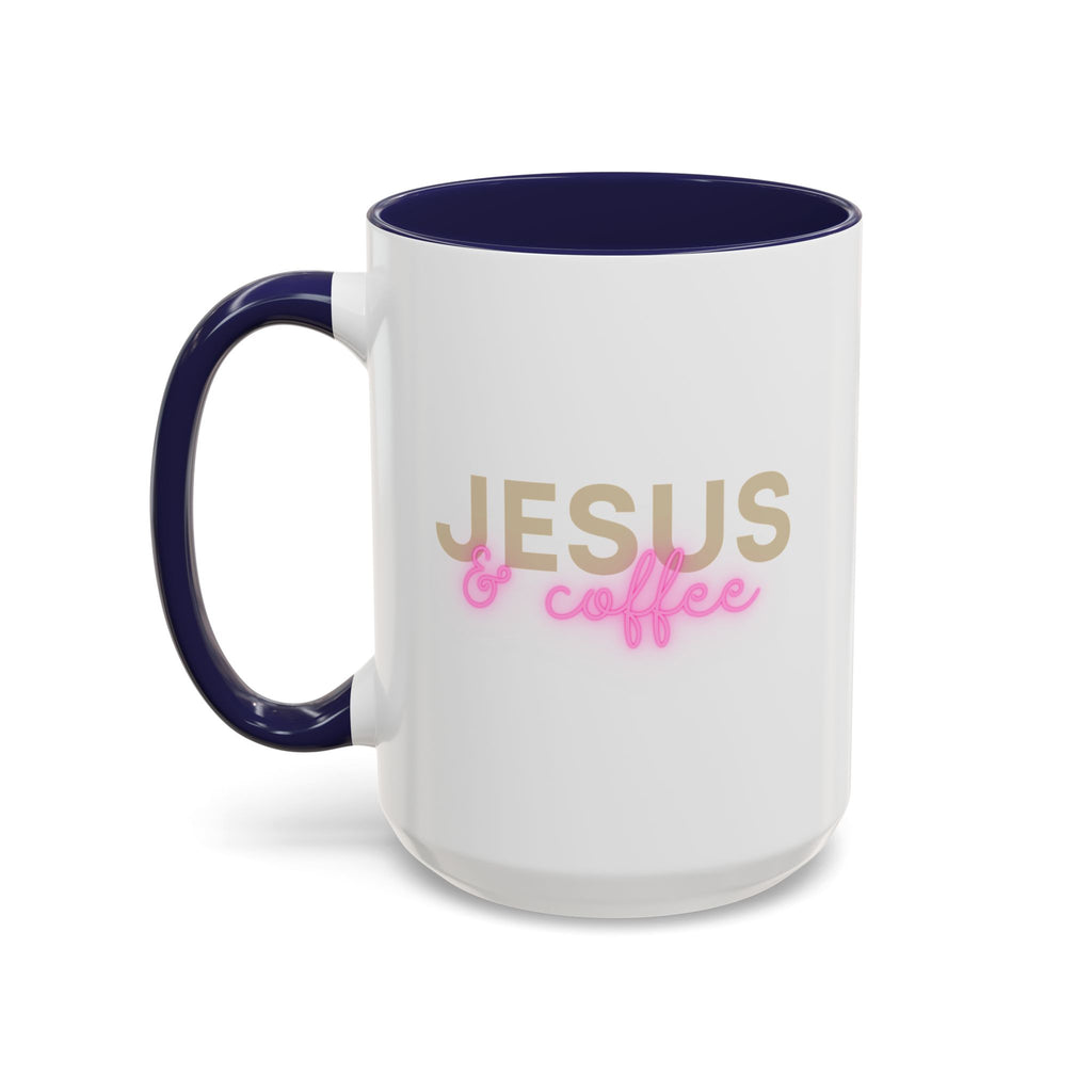 Jesus & Coffee | Accent Mug | Faithful Morning Beverage | 15 oz.