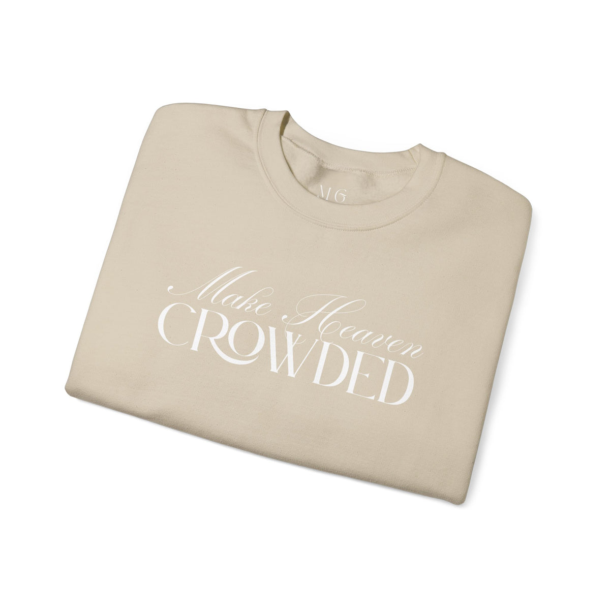 Make Heaven Crowded Script Sweater | Christian Sweater.