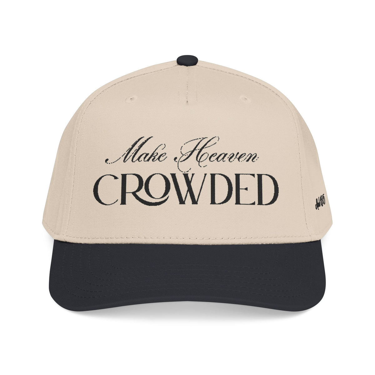 Make Heaven Crowded Hat | Christian Evangelism Cap.