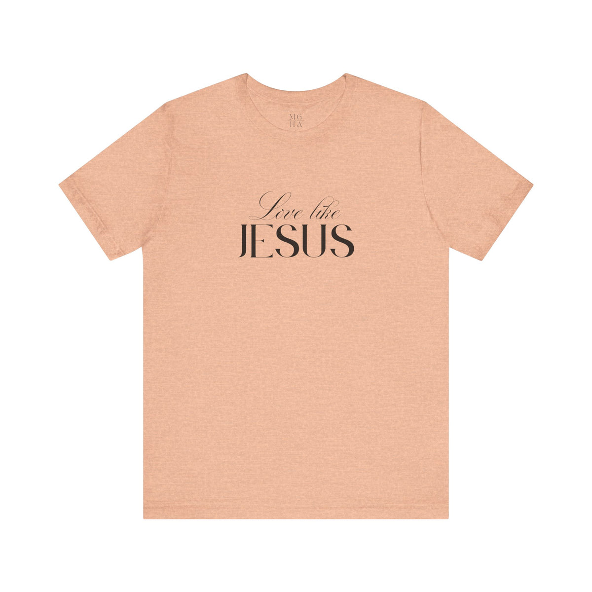 Love Like Jesus Soft Comfy Tee | Christian Shirt.