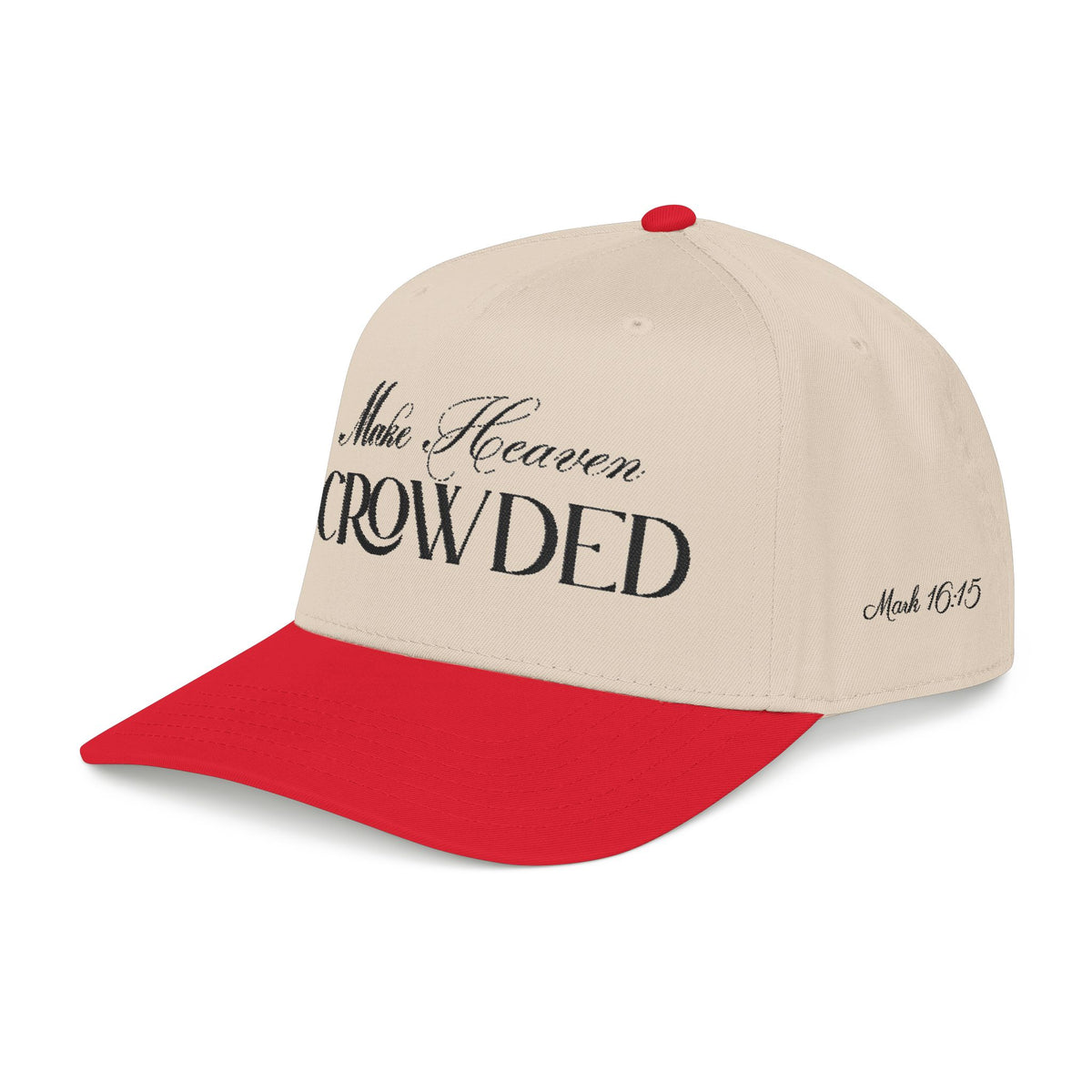 Make Heaven Crowded Hat | Christian Evangelism Cap.