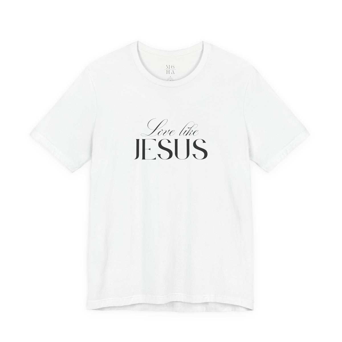 Love Like Jesus Soft Comfy Tee | Christian Shirt.
